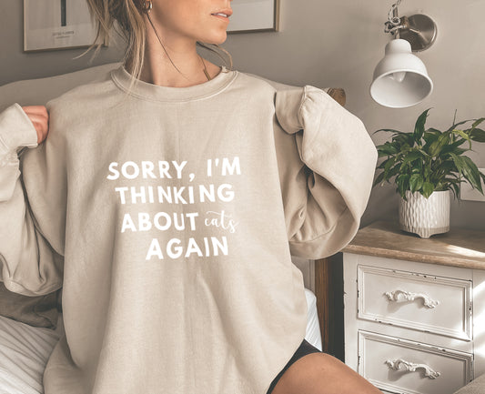 Sorry, I'm Thinking About Cats Again Unisex Crewneck Sweater
