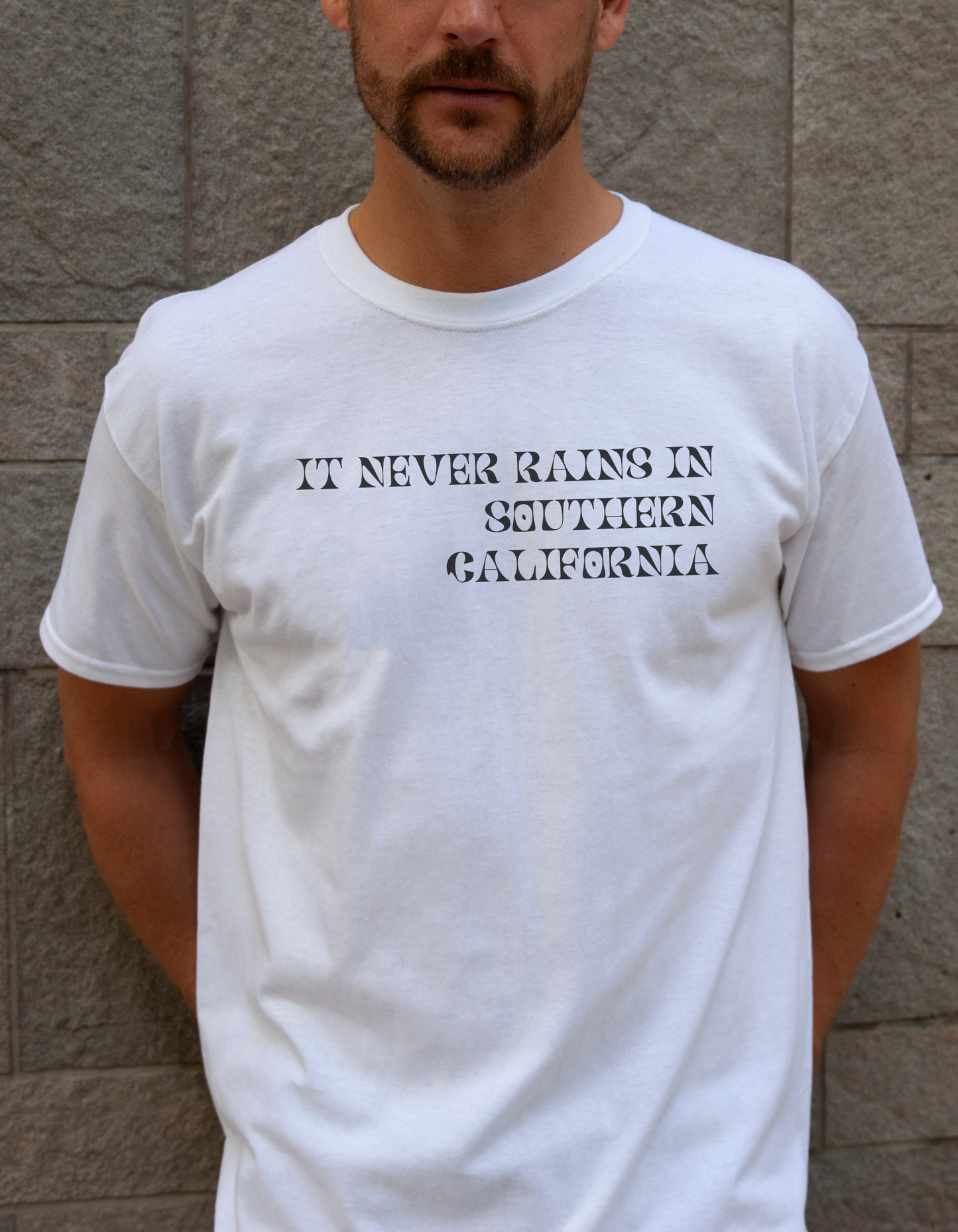 It Never Rains in Southern California Unisex Tee